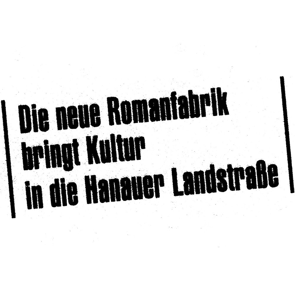 Romanfabrik – Frankfurt Seit 1985 Raum für Text und Ton