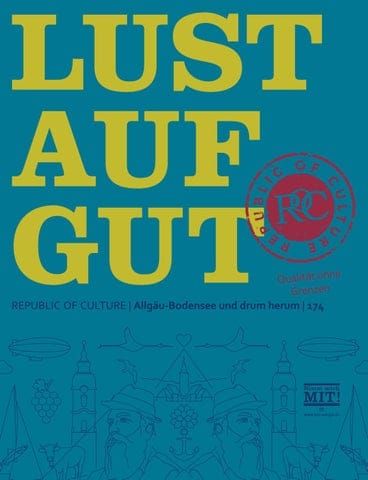 LUST AUF GUT Magazin | Allgäu-Bodensee Nr. 174