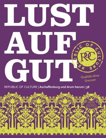 LUST AUF GUT Magazin Aschaffenburg Nr. 38 24 LUST AUF GUT Magazin | Aschaffenburg Nr. 38