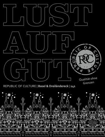 LUST AUF GUT Magazin | Basel & Dreiländereck Nr. 141