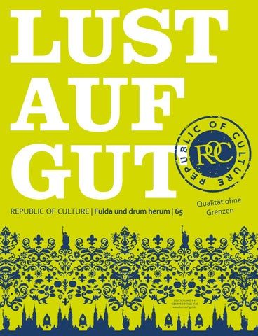 LUST AUF GUT Magazin Fulda Nr. 65 15 LUST AUF GUT Magazin | Fulda Nr. 65