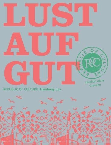 LUST AUF GUT Magazin Hamburg Nr. 121 24 LUST AUF GUT Magazin | Hamburg Nr. 121