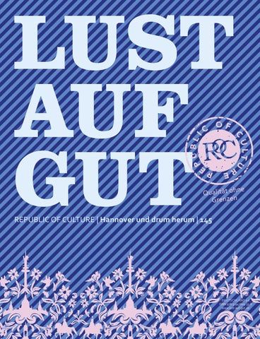 LUST AUF GUT Magazin Hannover Nr. 145 26 LUST AUF GUT Magazin | Hannover Nr. 145