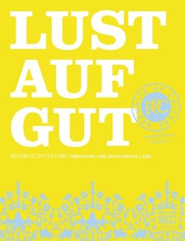LUST AUF GUT Magazin Hannover Nr. 180 24 LUST AUF GUT Magazin | Hannover Nr. 180