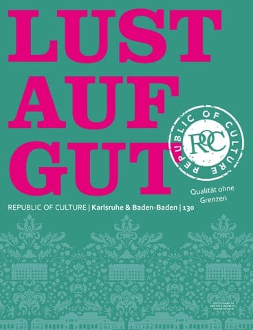 LUST AUF GUT Magazin | Karlsruhe & Baden-Baden Nr. 130
