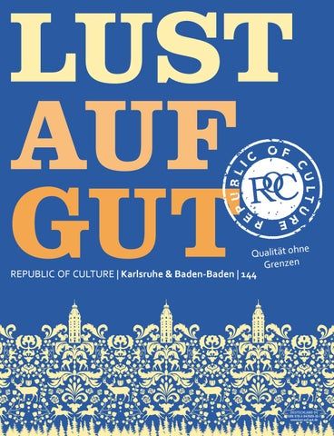 LUST AUF GUT Magazin | Karlsruhe & Baden-Baden Nr. 144