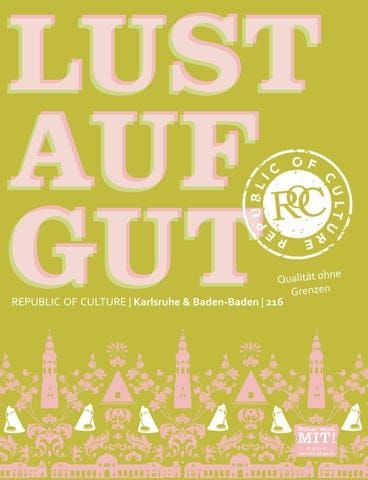 LUST AUF GUT Magazin | Karlsruhe & Baden-Baden Nr. 216