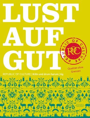 LUST AUF GUT Magazin Köln Nr. 69 16 LUST AUF GUT Magazin | Köln Nr. 69