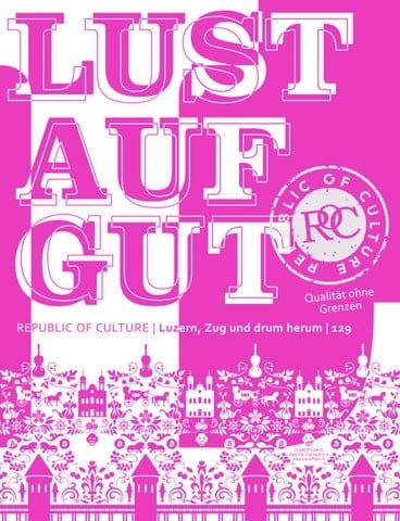 LUST AUF GUT Magazin | Luzern Nr. 129