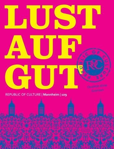 LUST AUF GUT Magazin | Mannheim Nr. 109