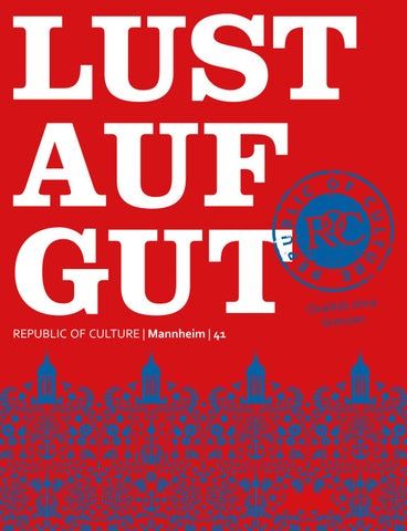 LUST AUF GUT Magazin | Mannheim Nr. 41