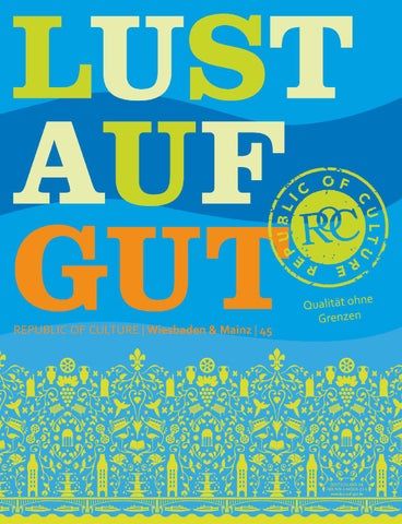 LUST AUF GUT Magazin | Wiesbaden & Mainz Nr. 45