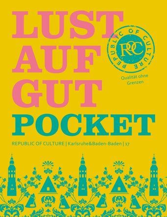 LUST AUF GUT Pocket Karlsruhe & Baden-Baden Pocket Nr. 17 50 LUST AUF GUT Pocket | Karlsruhe & Baden-Baden 2022