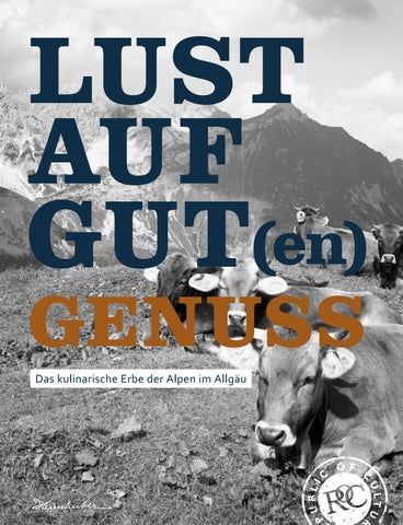 LUST AUF GUT Magazin | Magazin im Magazin | Special: Das kulinarische Erbe der Alpen im Allgäu