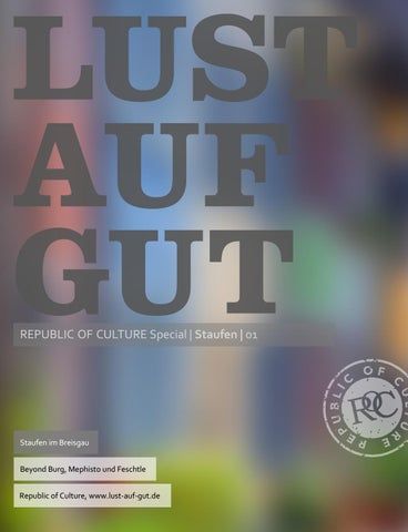 LUST AUF GUT Magazin | Magazin im Magazin Special: Staufen