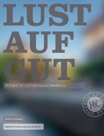 LUST AUF GUT Magazin | Magazin im Magazin Special: Staufen 3