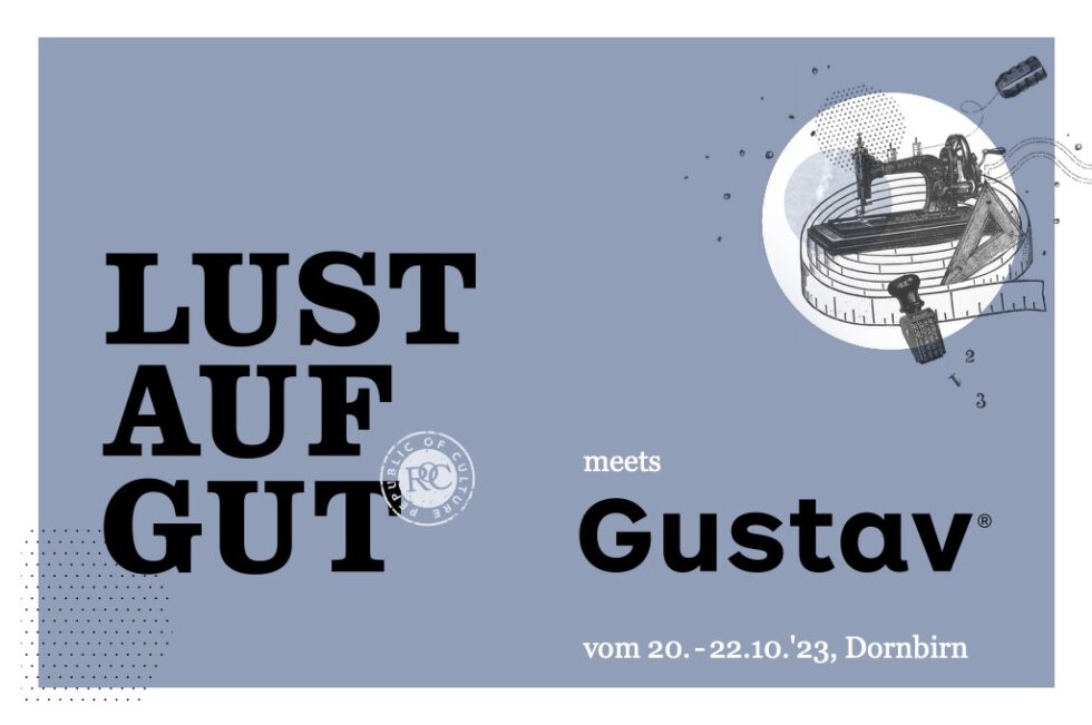 Gustav – Salon für Design- und Genusskultur zu Gast im Messequartier Dornbirn