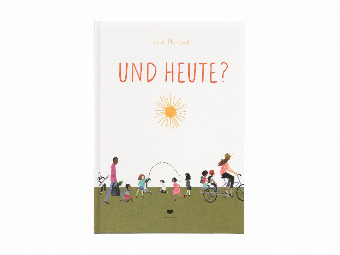 Buchcover Julie Morstad - Und heute?