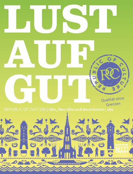 LUST AUF GUT Magazin Ulm/Neu-Ulm Nr. 262 20 LUST AUF GUT Magazin Ulm/Neu-Ulm Nr. 262